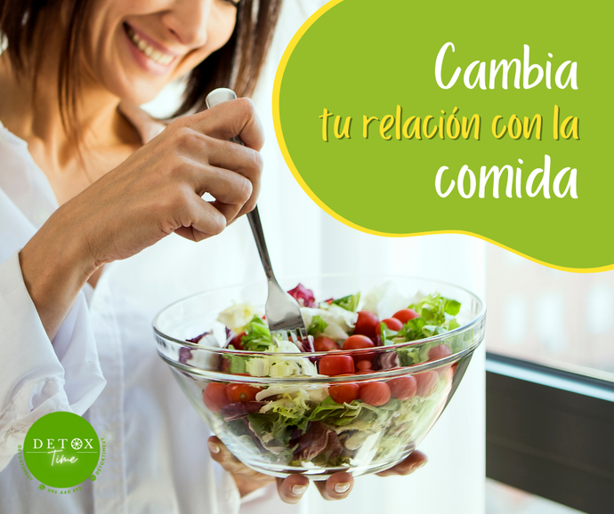 Cambia tu relación con la comida